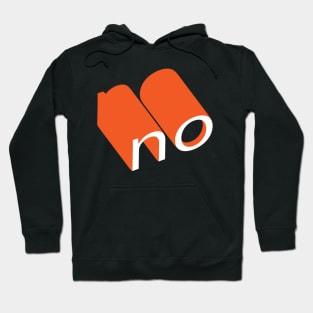 sometimes say no Hoodie